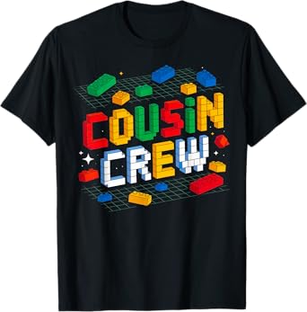 Cousin Crew Master Builder Building Bricks Blocks Family Toy T-Shirt