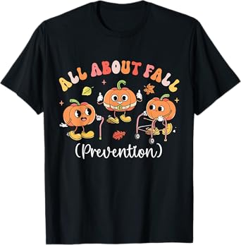 Pumpkin all about fall Prevention Halloween T-Shirt