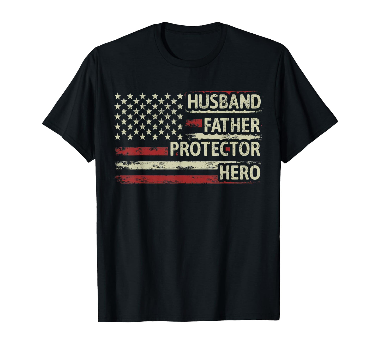 Mens Husband Father Protector Hero Dad American Flag Fathers Day T-Shirt
