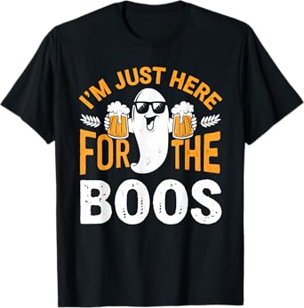 I'm Just Here For The Boos Ghost Funny Halloween Costume T-Shirt