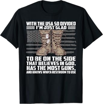 With The Usa So Divided I'm Just Glad To Be On The Side That T-Shirt