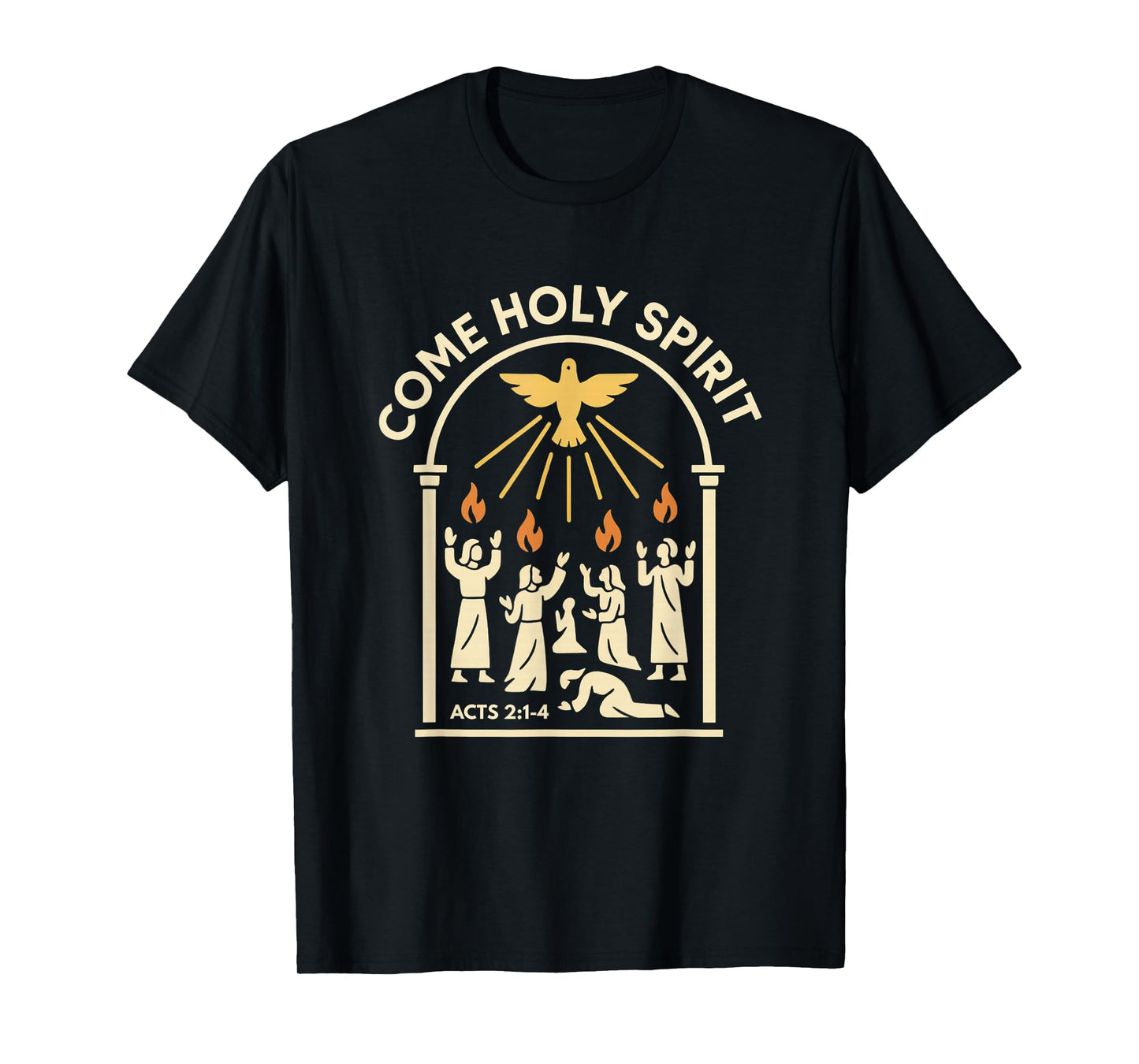 Come Holy Spirit Acts 2 Flames of Fire Baptism Dove T-Shirt