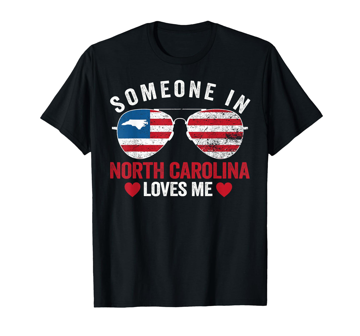 Someone In North Carolina Loves Me T-Shirt