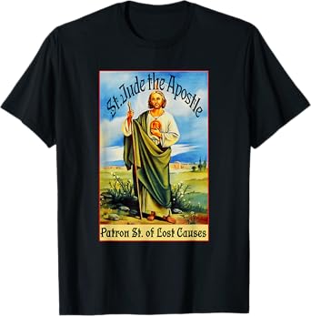 St. Jude the Apostle of Jesus Lost Causes Patron Saint Tee T-Shirt