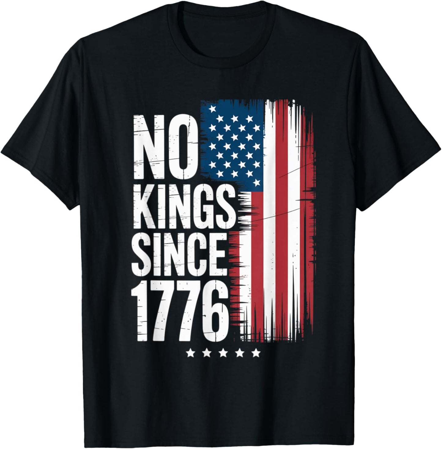No Kings In America Since 1776 4th Of July Independence Day T-shirt
