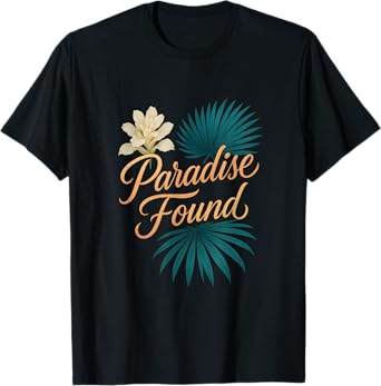 Paradise Found Aloha Tropical Hawaiian Brush Lettering with T-Shirt