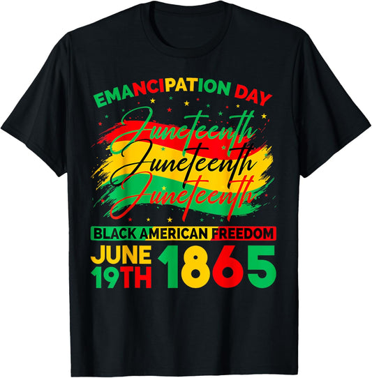Juneteenth Black American Feedom 1865 Juneteenth Men Women T-Shirt