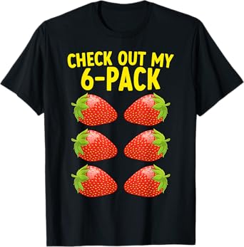 Strawberry Check Out My 6 Pack Abs Funny Gym Lover T-Shirt