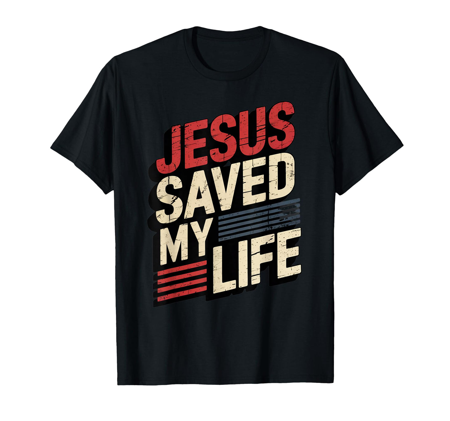 Jesus Saved My Life T-Shirt