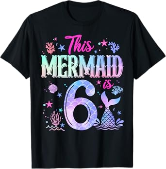 Funny 6th Birthday Shirt Girl 6 Year Old Mermaid Bday Kids T-Shirt