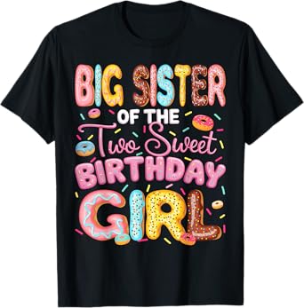 Big Sister Of The Two Sweet Birthday Girl Donut 2Nd Birthday T-Shirt