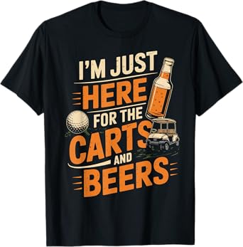 Carts and Beers Golfer Sports Golfing Lover Golf Player T-Shirt