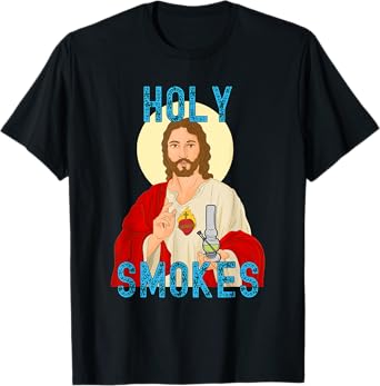 Holy Smokes Funny Jesus Apparel Weed 420 Merch T-Shirt