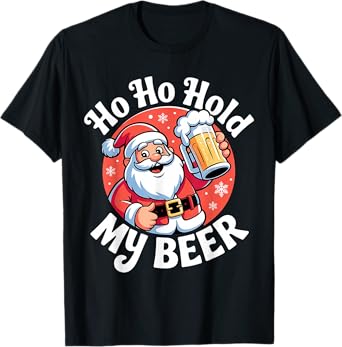Ho Ho Hold My Beer Funny Christmas in July Party Adult Gifts T-Shirt