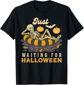 Just Waiting For Halloween Spooky Skeleton Trick Or Treat T-Shirt