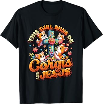 Corgis And Jesus Cute Corgis Christian Cross Girls Corgi T-Shirt