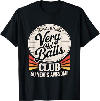 Funny 60th Birthday Old Balls Club 60 Years of Awesome T-Shirt