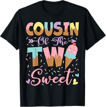Cousin Of The Two Sweet 2Nd Birthday Summer Ice Cream T-Shirt