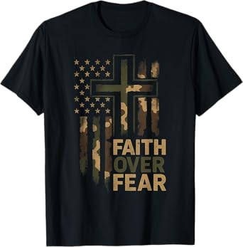 Christian Faith Over Fear Camo US Flag Patriot Men Women Kid T-Shirt