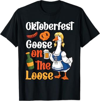 Oktoberfest Goose On The Loose Drinking Beer Eating Sausage T-Shirt
