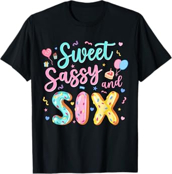 6Th Birthday Girl Sweet Sassy And Six Donut 6 Year Old Kids T-Shirt