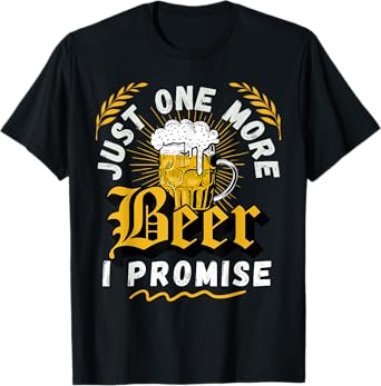 Just One More Beer I Promise Retro 70 s 60 s Beer Costume T-Shirt