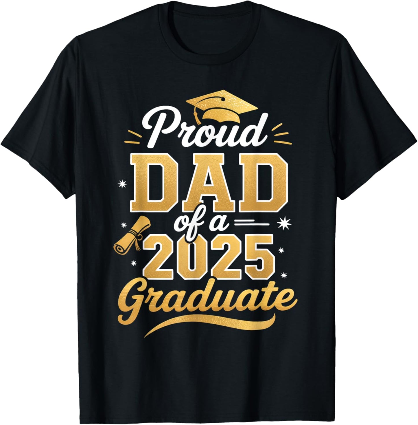 Proud dad of a class of 2025 graduate senior graduation T-Shirt