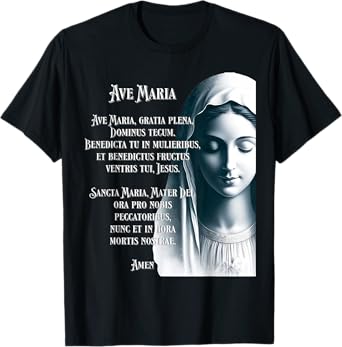 Latin Hail Mary Blessed Mother Rosary Prayer T-Shirt