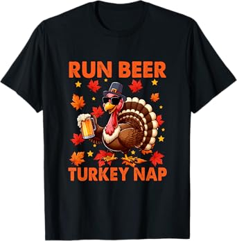 Run Beer Turkey Nap Thanksgiving Drinker Fall Leaves T-Shirt