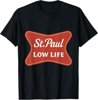St. Paul Low Life T-Shirt