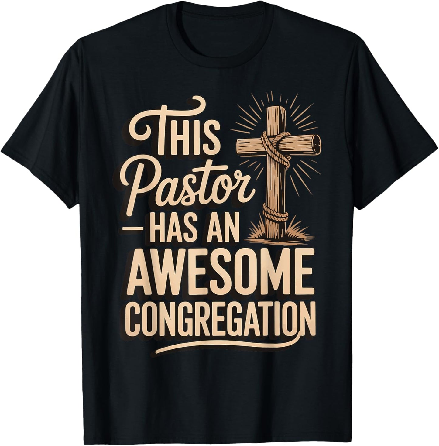 This Pastor Has An Awesome Congregation T-Shirt