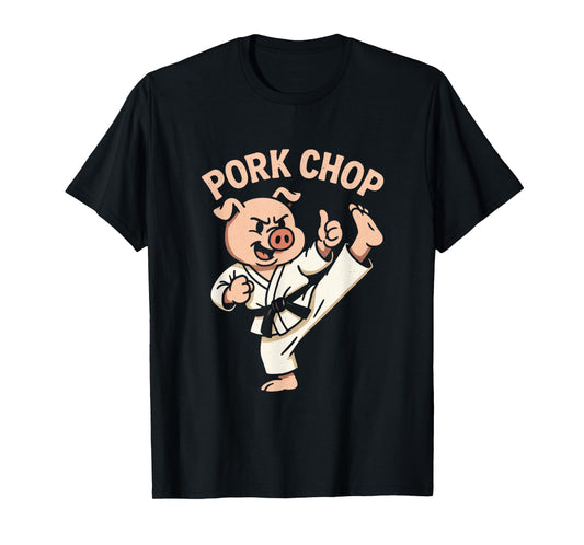 Pork CHOP - Funny Pig Karate Martial Arts T-Shirt