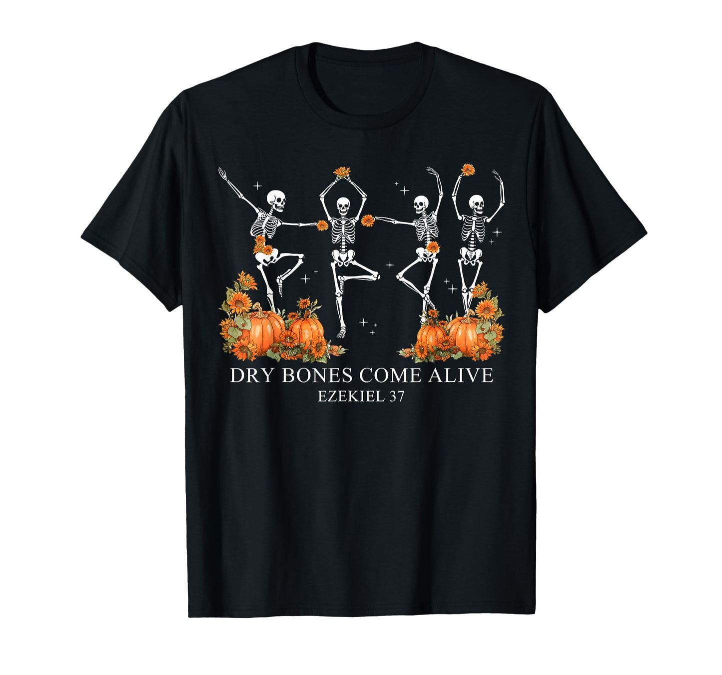 Dry Bones Come Alive Funny Skeleton Dancing T-Shirt