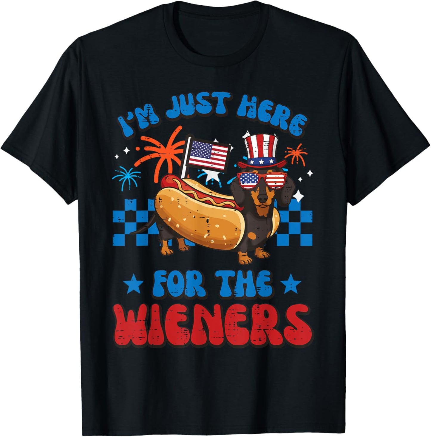 4th Of July Dog Here For Wieners Dachshund Hotdog Men Women T-Shirt