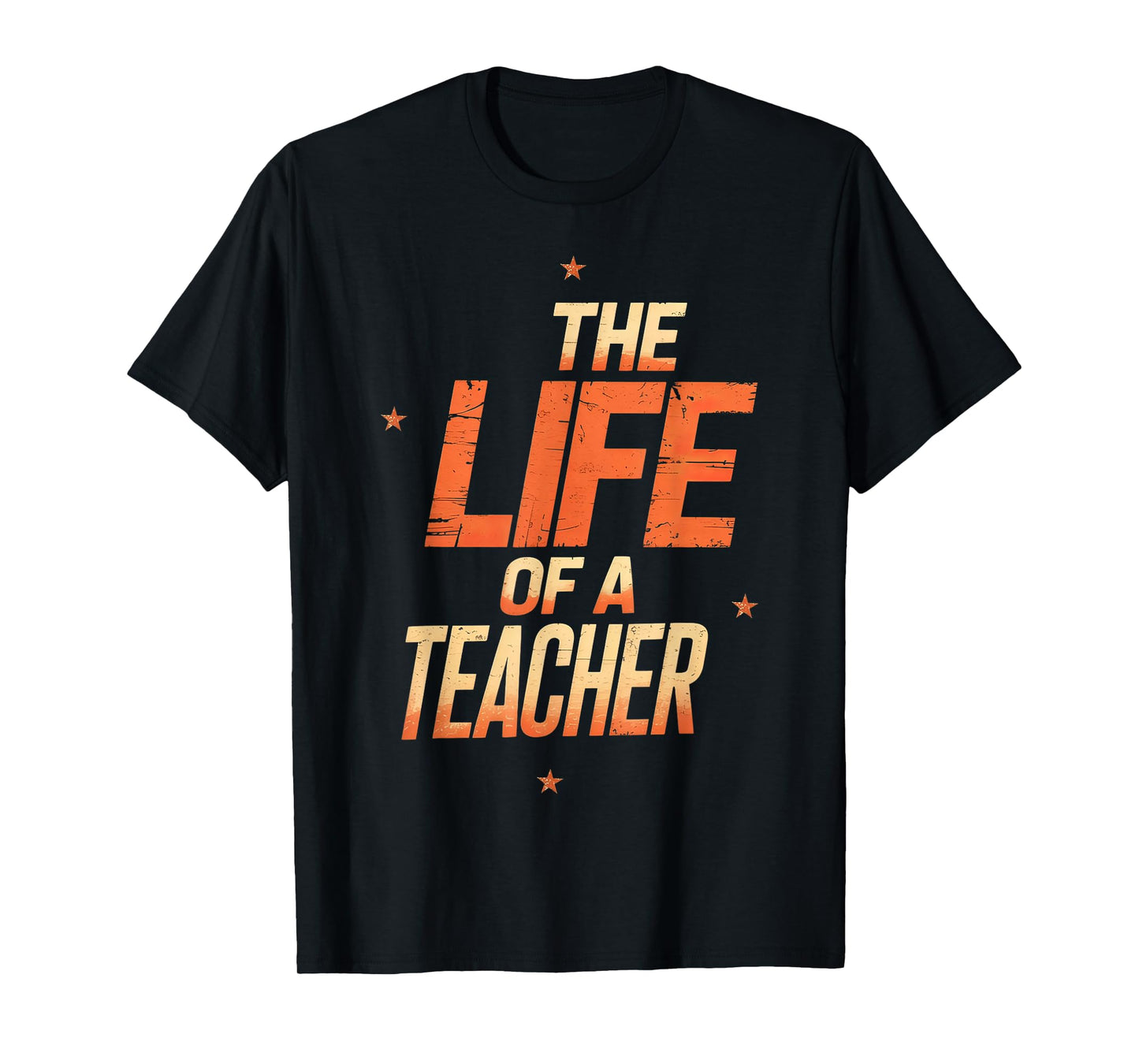 The Life of A Teacher T-Shirt