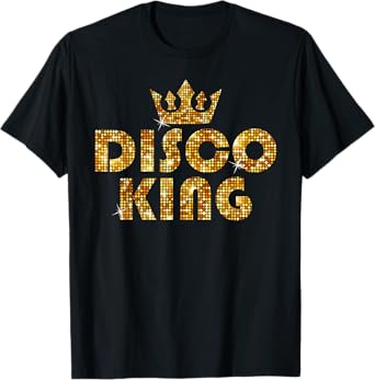Disco King, Funky Vintage 70s 80s Tee For Dance Parties T-Shirt