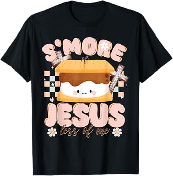 Smore Of Jesus Less Of Me Christian Camper Camping Crew T-Shirt