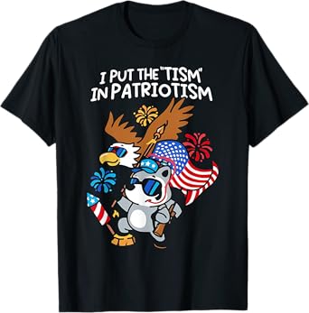 I Put The Tism in Patriotism Athletic Eagle T-Shirt