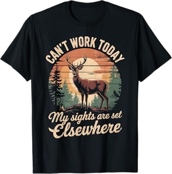 CAN'T WORK TODAY Hunting Shirt – Vintage Distressed Retro T-Shirt
