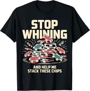 Funny Poker Chip Gambling Casino Player T-Shirt