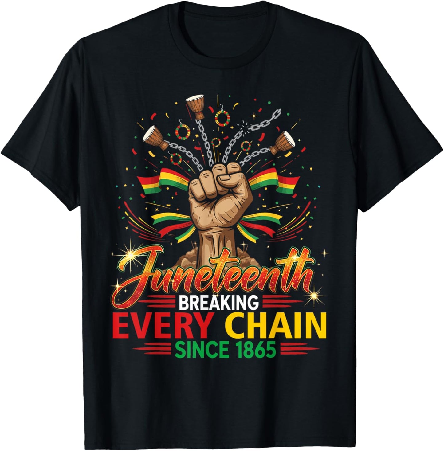 Juneteenth Shirts Women Men Breaking Every Chain Since 1865 T-Shirt