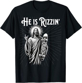 Rizzen Rocker He is Rizzin Funny Jesus Riding Skateboard T-Shirt