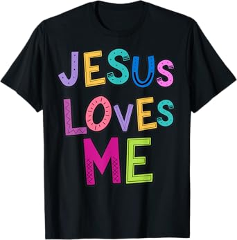 Jesus Loves Me Religious Christian Catholic Church Prayer T-Shirt