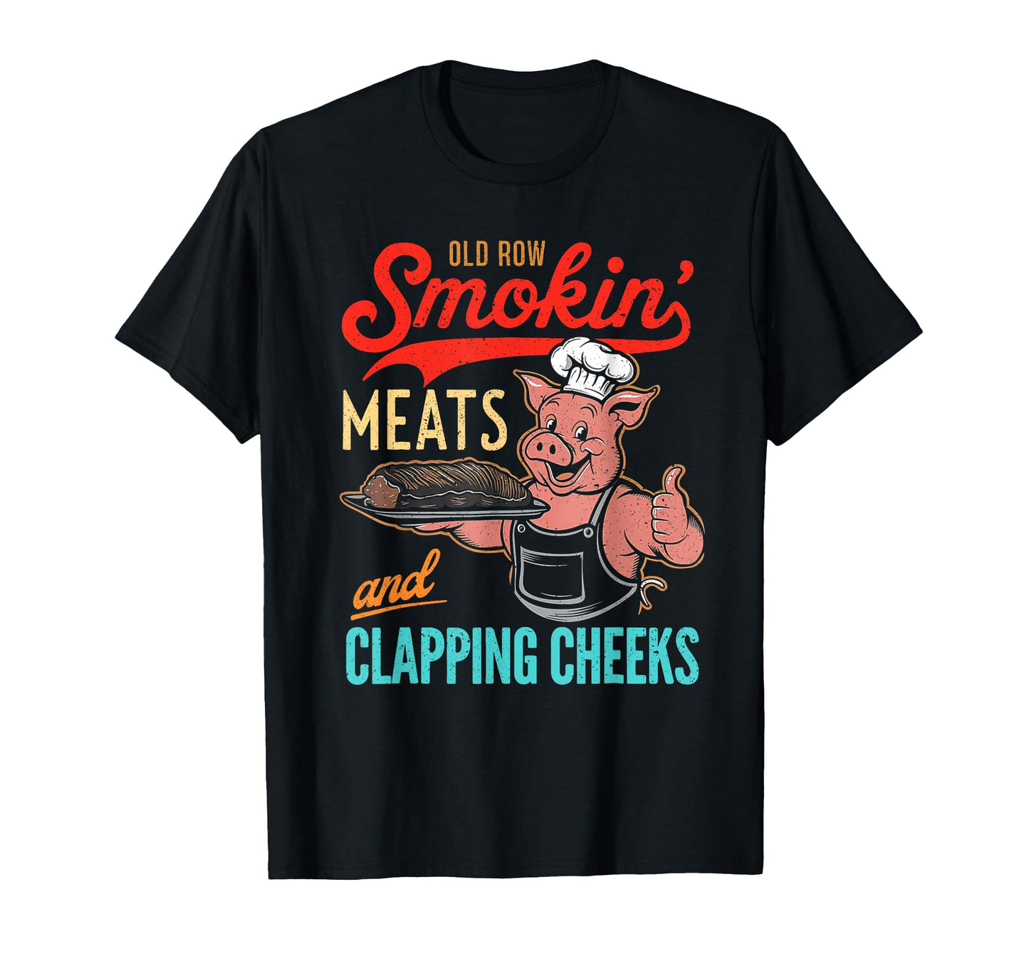 Vintage Old Row Smokin' Meats And Clapping Cheeks Funny BBQ T-Shirt
