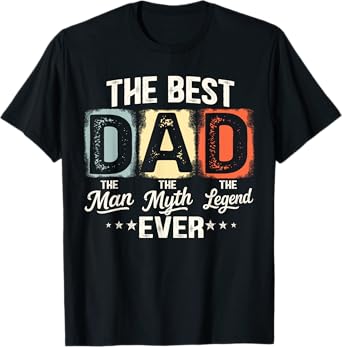 Dad The Man The Myth The Legend Men Papa Funny Father's Day T-Shirt