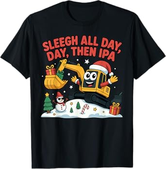 Christmas Excavator Sleigh All Day Funny IPA Design T-Shirt