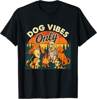 Dog Vibes Only - Dog Lover Dog Owner Dog Dad T-Shirt