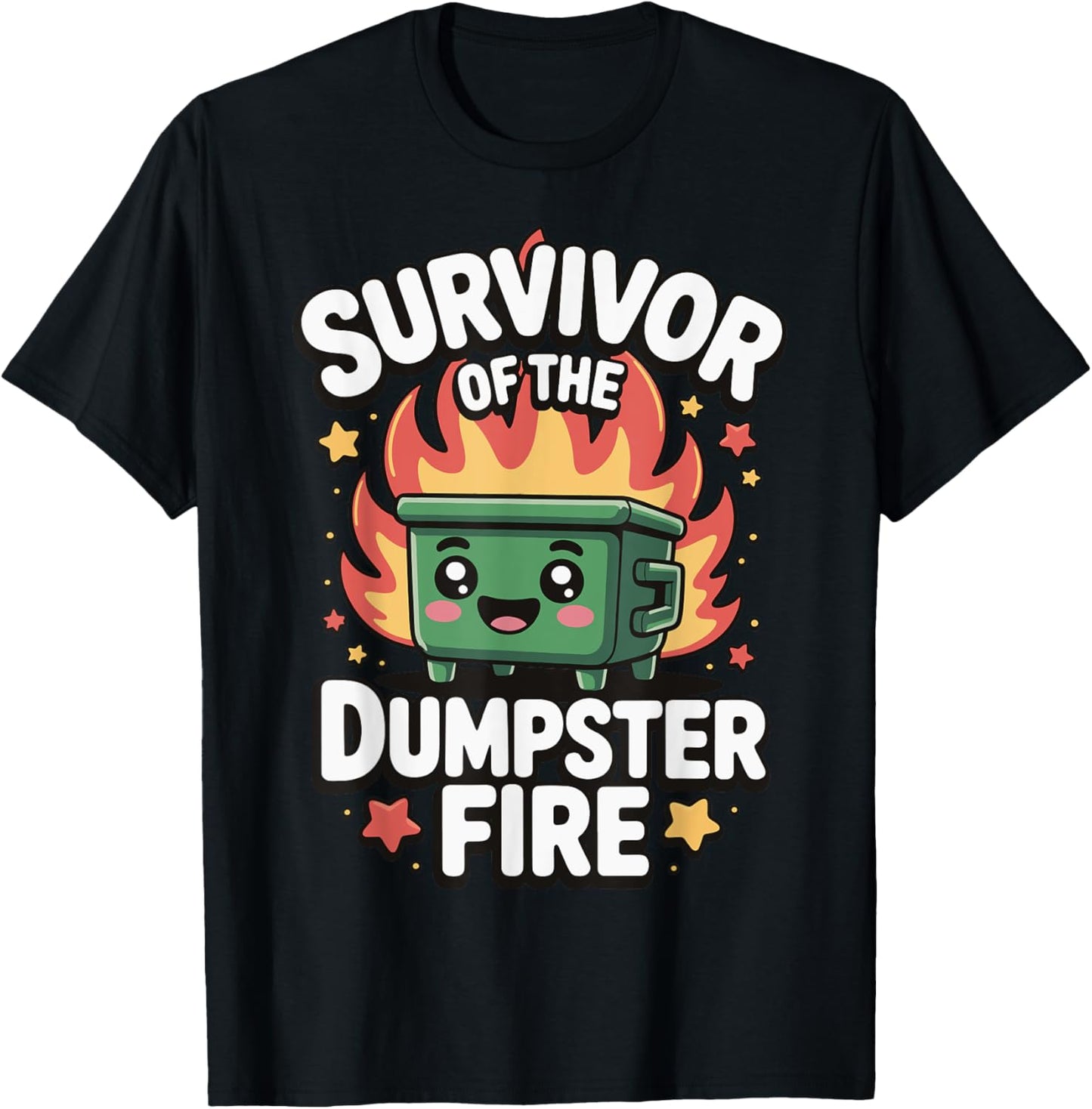 Survivor Of The Dumpster Fire T-Shirt