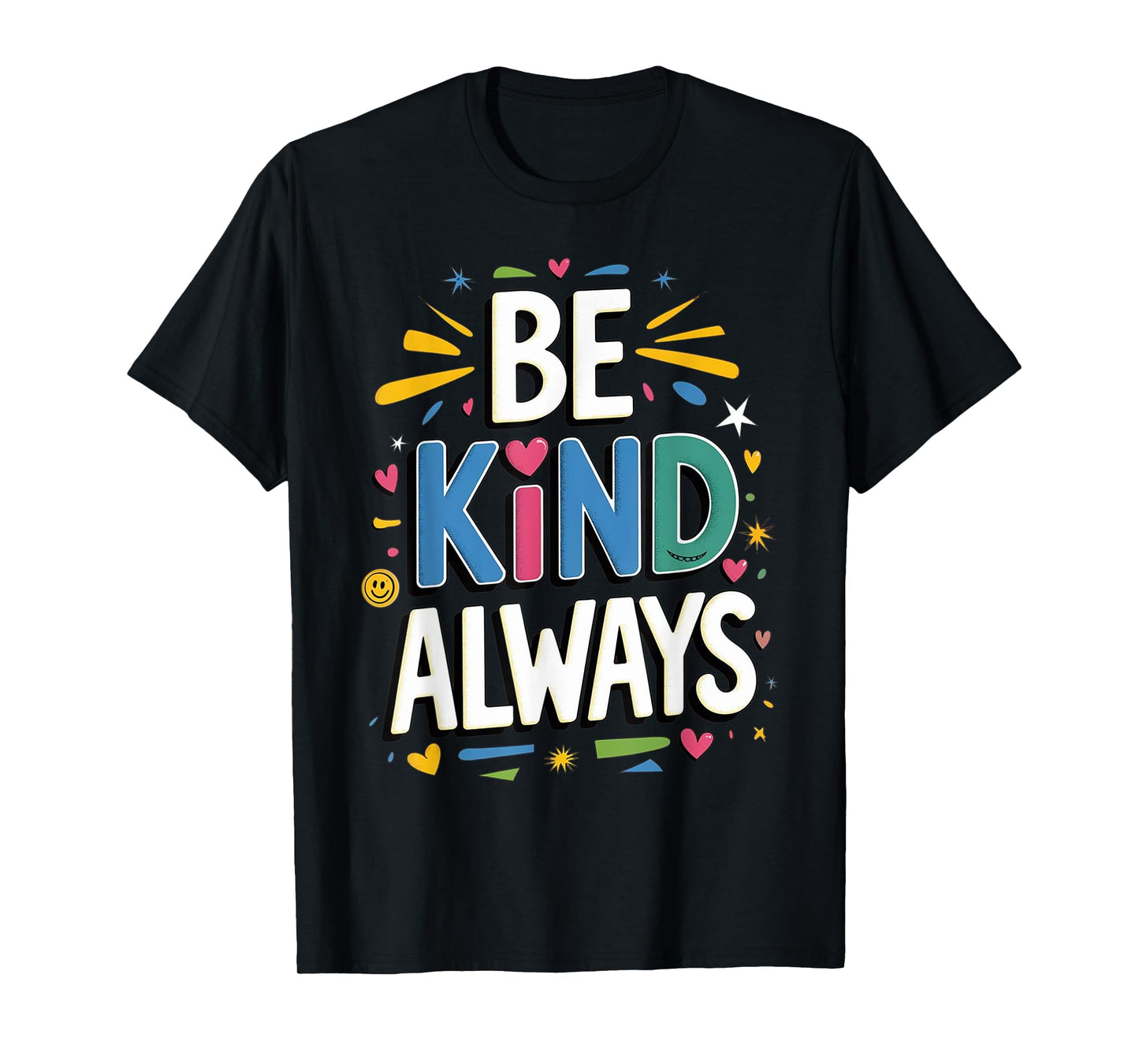 Be Kind Always Women Men Kids Letter Print Inspirational T-Shirt