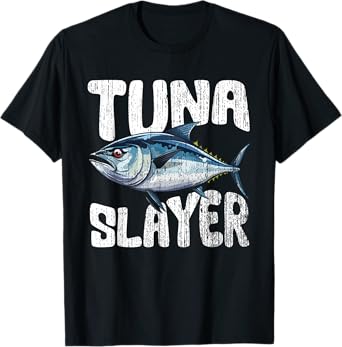 Awesome Tuna Slayer For Tuna Hunting Enthusiast Tuna Hunters T-Shirt, Small, Black